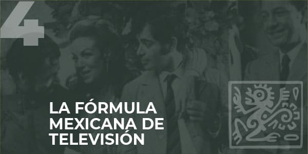 LA FÓRMULA MEXICANA DE TELEVISIÓN