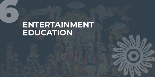 ENTERTAINMENT EDUCATION